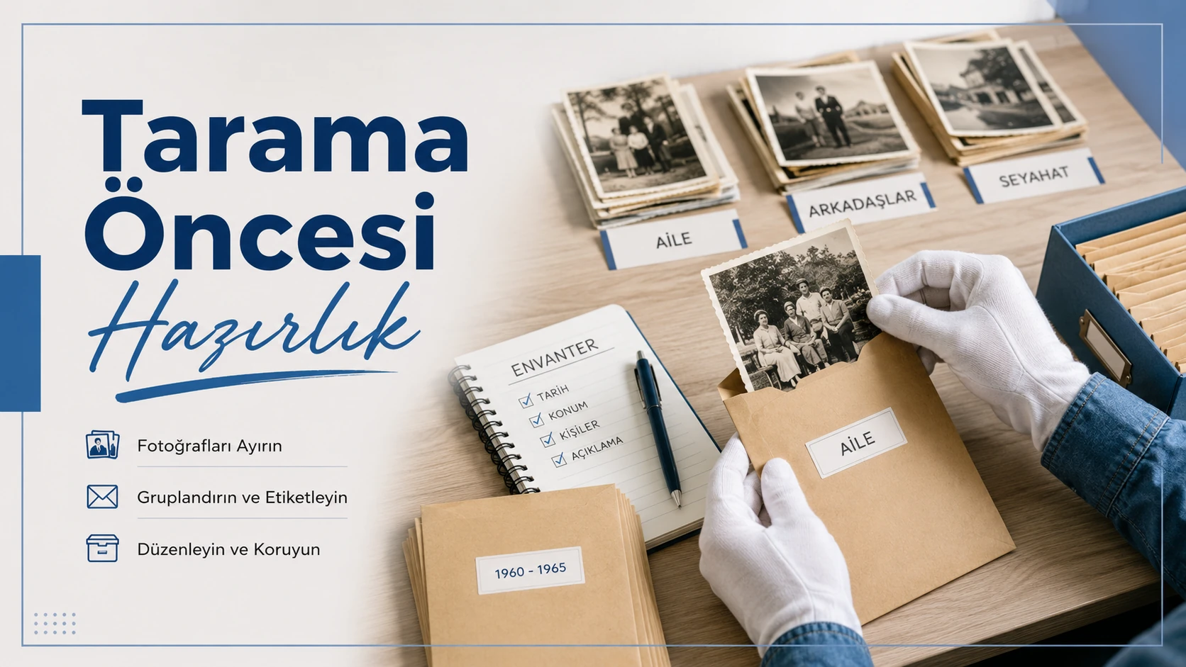 Fotoğraf Tarama Öncesi Hazırlık: Fotoğraflar Nasıl Ayrılır, Sıralanır ve Teslime Hazır Hale Getirilir?0 (0)