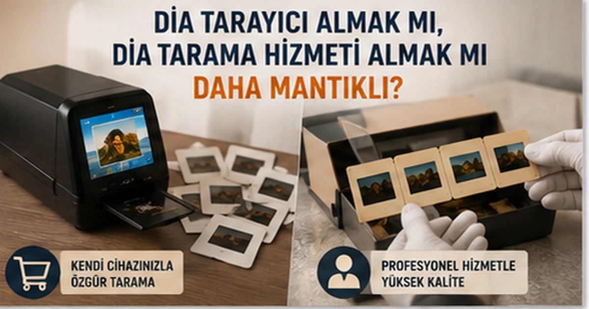 Dia Tarayıcı Almak mı, Dia Tarama Hizmeti Almak mı Daha Mantıklı?0 (0)