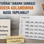Klasörler, dosya adı listesi ve eski fotoğraflarla fotoğraf tarama sonrası dosya adlandırma görseli.