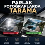 Parlama olan ve temiz taranmış parlak fotoğrafı karşılaştıran tarama görseli.
