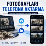 Bilgisayardan telefona aktarılan eski fotoğraflar ve düzenli galeri albümleri.